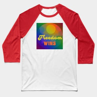 Freedom wins - retro rainbow colors Baseball T-Shirt